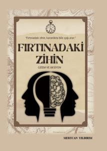 FIRTINADAKİ ZİHİN
