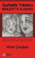 GURBETTE YABANCI - MEMLEKETTE ALAMANCI
