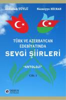 Türk ve Azerbaycan Edebiyatında Sevgi Şiirleri Türk ve Azerbaycan Edebiyatında Sevgi Şiirleri