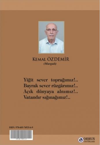 YİĞİT SEVER TOPRAĞIMIZ! Kemal ÖZDEMİR