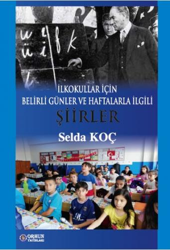 BELİRLİ GÜNLER VE HAFTALARLA İLGİLİ ŞİİRLER Selda KOÇ