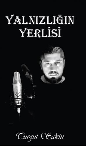 YALNIZLIĞIN YERLİSİ