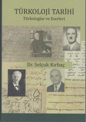 TÜRKOLOJİ TARİHİ Selçuk Kırbaç