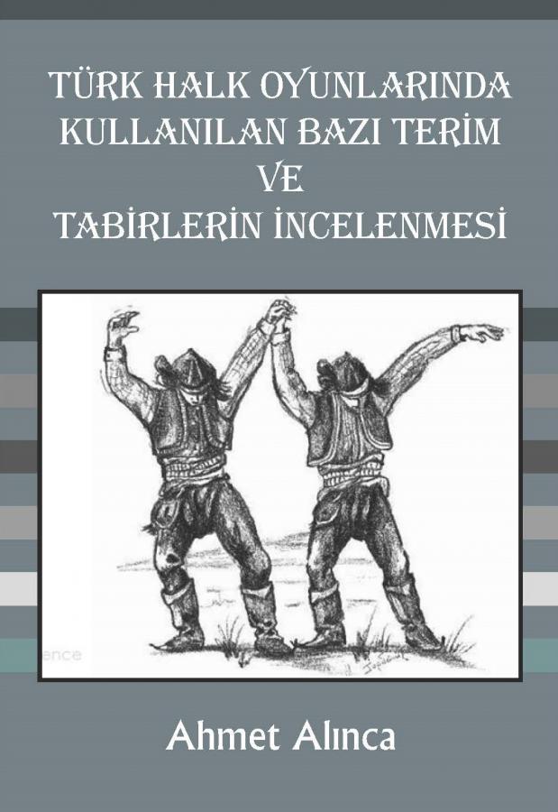 turk halk oyunlarinda kullanilan bazi terim ve tabirlerin incelenmesi